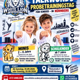 🥋 Kostenloses Taekwondo-Probetraining in Nürnberg!

Dein Kind möchte Taekwondo kennenlernen? Bei uns stehen Bewegung, Selbstvertrauen, Respekt und natürlich jede Menge Spaß im Mittelpunkt. 💪😊

👦👧 Minis | 2–6 Jahre
🕒 Sa. & So. | 15:15–16:00 Uhr

🥋 Schulkinder | ab 7 Jahre
🕓 Sa. & So. | 16:00–17:00 Uhr

📅 Start ab 19.09.2026
📍 Pilotystraße 4, 90408 Nürnberg

Kostenloses Probetraining – Plätze begrenzt!

🌐 Anmeldung über unsere Webseite
https://whitelion-academy.de/kostenlose-probestunde/
📱 WhatsApp: 01734396938

#Taekwondo #Nürnberg #KinderTaekwondo #Probetraining #WhiteLionAcademy #KinderSport #Selbstvertrauen #KampfsportFürKinder