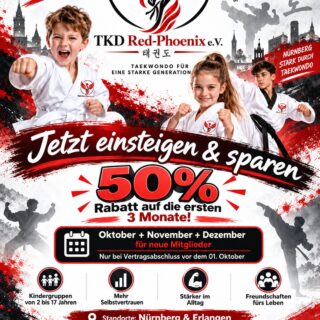 🔥🥋 Jetzt einsteigen & 50 % sparen!

Starte jetzt mit Taekwondo bei TKD Red-Phoenix e. V. und sichere dir als neues Mitglied 50 % Rabatt auf die ersten 3 Monate.

📅 Oktober + November + Dezember 2026
👦👧 Kindergruppen von 2 bis 17 Jahren
📍 Nürnberg & Erlangen

💪 Mehr Selbstvertrauen
🥋 Taekwondo & Bewegung
🤝 Neue Freundschaften
🔥 Gemeinsam stärker werden

⚠️ Nur bei Vertragsabschluss vor dem 01.10.2026.

🌐 www.tkd-red-phoenix.de

#TKDRedPhoenix #Taekwondo #Nürnberg #Erlangen #KinderTaekwondo #Kindertraining #Selbstvertrauen #TaekwondoKids #MartialArts